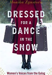 Dressed for a Dance in the Snow (Monika Zgustová)
