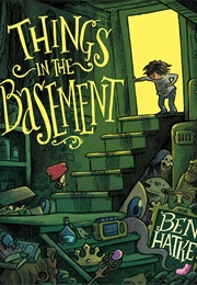 Things in the Basement (Ben Hatke)