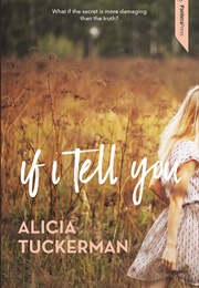 If I Tell You (Alicia Tuckerman)