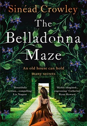 The Belladonna Maze (Sinead Crowley)