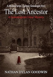 The Lost Ancestor (Nathan Dylan Goodwin)