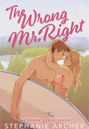 The Wrong Mr Right (Stephanie Archer)
