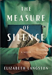 The Measure of Silence (Elizabeth Langston)