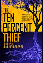 The Ten Percent Thief (Lavanya Lakshminarayan)
