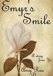 Emyr&#39;s Smile (Amy Rae Durreson)