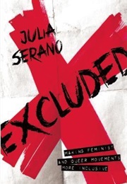 Excluded: Making Feminist and Queer Movements More Inclusive (Julia Serano)