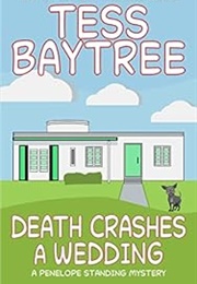 Death Crashes a Wedding (Tess Baytree)