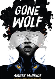 Gone Wolf (Amber McBride)