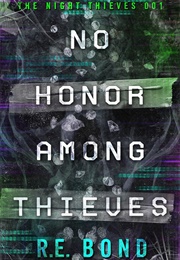 No Honor Among Thieves (R. E. Bond)