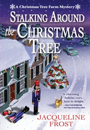 Stalking Around the Christmas Tree (Jacqueline Frost)
