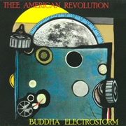Thee American Revolution - Buddha Electrostorm
