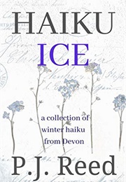 Haiku Ice (P. J. Reed)