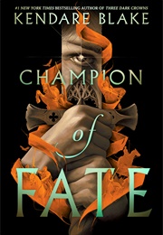 Heromaker Book 1: Champion of Fate (Kendare Blake)