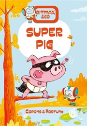 Super Pig (Jaume Copons)