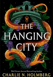 The Hanging City (Charlie N. Holmberg)