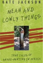 Mean and Lowly Things (Kate Jackson)