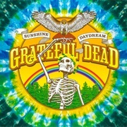 Grateful Dead - Sunshine Daydream: Veneta, Oregon, August 27, 1972