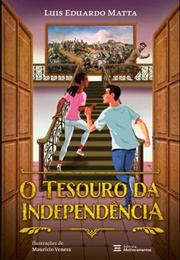 O Tesouro Da Independência (Luis Eduardo Matta)