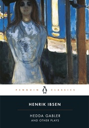 Hedda Gabler and Other Plays (Henrik Ibsen)