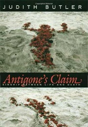 Antigone&#39;s Claim (Judith Butler)