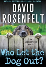 Who Let the Dog Out? (David Rosenfelt)