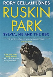 Ruskin Park: Sylvia, Me and the BBC (Rory Cellan-Jones)