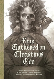 Four Gathered on Christmas Eve (Eric Powell)