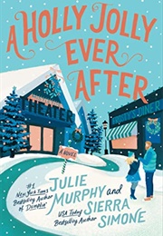 A Holly Jolly Ever After (Julie Murphy)