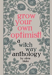 Grow Your Own Optimist! (Olivie Blake)