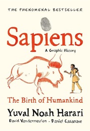 Sapiens: The Birth of Humankind (Yuval Noah Harari)