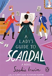 A Lady&#39;s Guide to Scandal (Sophie Irwin)