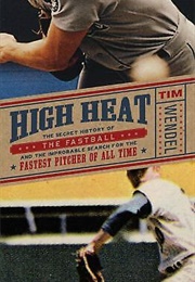 High Heat (Tim Wendel)