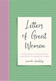 Letters of Great Women (Lucinda Hawksley)