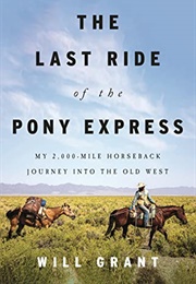 The Last Ride of the Pony Express (Will Grant)