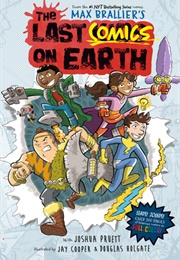 The Last Comics on Earth (Max Brallier)