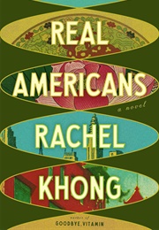 Real Americans (Rachel Khong)