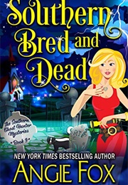 Southern Bread and Dead (Angie Fox)