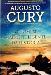 O Homem Mais Inteligente Da História (Augusto Cury)