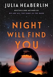 Night Will Find You (Julia Heaberlin)