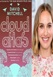 Natalie Portman: Cloud Atlas (David Mitchell)