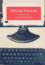 Before Insulin (J.J. Connington)
