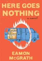 Here Goes Nothing (Eamon McGrath)