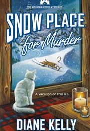 Snow Place Like Murder (Diane Kelly)