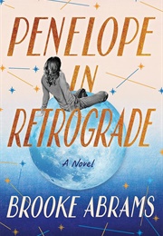 Penelope in Retrograde (Brooke Abrams)