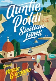 Auntie Poldi and the Sicilian Lions (Mario Giordano)