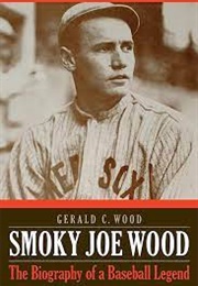 Smoky Joe Wood (Wood)
