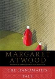 Handmaids Tale (Margaret Atwood)