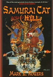 Samurai Cat Goes to Hell (Mark E. Rogers)