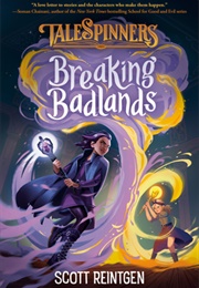 Breaking Badlands (Scott Reintgen)