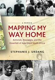 Mapping My Way Home (Stephanie Urdang)